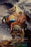 Cover: The Memoirs of Miss Chief Eagle Testickle: Vol. 1 - McClelland & Stewart
