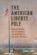 Cover: The American Liberty Pole - Naval Institute Press