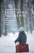 Cover: Children's Edition of Touching Incidents and Remarkable Answers to Prayer - Schmul Publishing