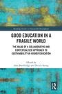 Cover: Good Education in a Fragile World - Taylor & Francis
