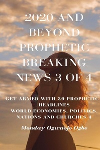 Abbildung von: 2020 and Beyond Prophetic Breaking News - 3 of 4 - IngramSpark