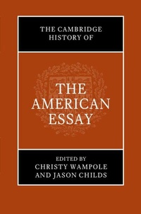 Enlarge image Cover: The Cambridge History of the American Essay - Cambridge University Press