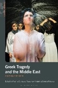 Cover: Greek Tragedy and the Middle East - Bloomsbury Academic