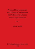Cover: Natural Environment and Human Settlement in Prehistoric Greece, Part i - British Archaeological Reports Oxford Ltd