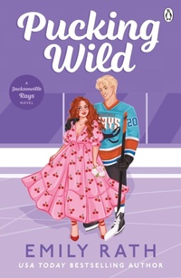 Abbildung von: Pucking Wild - Penguin Books Ltd