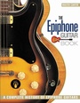 Cover: The Epiphone Guitar Book - Backbeat Books