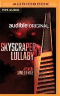 Cover: Skyscraper Lullaby - Audible Studios on Brilliance