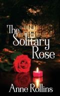 Cover: The Solitary Rose - Wild Rose Press