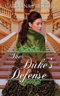Cover: The Duke's Defense - Wild Rose Press