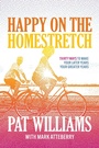Cover: Happy on the Homestretch - Advantage Media Group