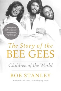 Enlarge image Cover: The Story of the Bee Gees - Pegasus Books