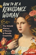 Cover: How to Be a Renaissance Woman - Pegasus Books