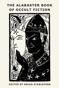 Cover: The Alabaster Book of Occult Fiction - Snuggly Books