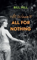 Cover: It Wasn't All for Nothing - Resource Publications (CA)
