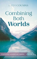 Cover: Combining Both Worlds - Resource Publications (CA)