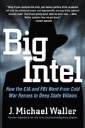 Cover: Big Intel - Regnery Publishing Inc