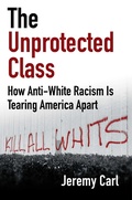Cover: The Unprotected Class - Regnery Publishing Inc