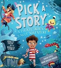 Cover: Pick-A-Story: A Pirate, Alien, Jungle Adventure - Silver Dolphin Books