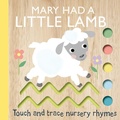 Cover: Touch and Trace Nursery Rhymes: Mary Had a Little Lamb - Silver Dolphin Books