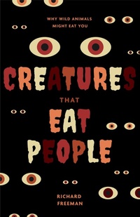 Enlarge image Cover: Creatures That Eat People - Turner Publishing Company
