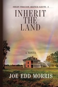 Cover: Inherit the Land - BLACK ROSE WRITING