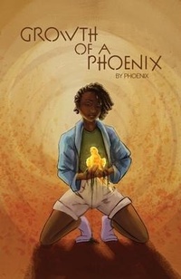 Enlarge image Cover: Growth of a Phoenix - Dorrance Publishing Co.