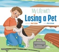 Cover: My Life with Losing a Pet - Amicus Ink