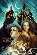 Cover: Children of the Black Glass: Volume 1 - Atheneum