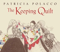 Enlarge image Cover: The Keeping Quilt - Simon & Schuster