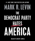 Cover: The Democrat Party Hates America - SIMON & SCHUSTER AUDIO