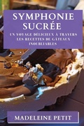 Cover: Symphonie Sucree - Madeleine Petit