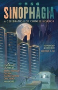 Cover: Sinophagia: A Celebration of Chinese Horror 2024 - Solaris