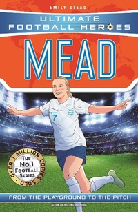 Abbildung von: Ultimate Football Heroes: Mead (Wing Wizards 9) - Dino Books
