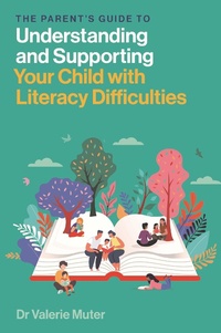 Abbildung von: The Parent's Guide to Understanding and Supporting Your Child with Literacy Difficulties - Jessica Kingsley Publishers