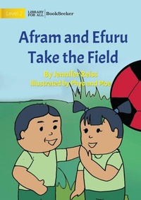 Enlarge image Cover: Afram and Efuru Take the Field - Library for All