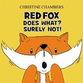 Cover: Red Fox Does What? Surely Not! - Candy Jar Books