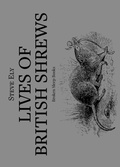 Cover: Lives of British Shrews - Broken Sleep Books
