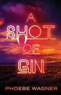 Cover: A Shot of Gin - Parliament House Press, LLC