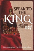 Cover: Speak to the King, Minister to the Boy - Jazzy Kitty Publications