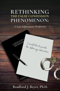 Abbildung von: Rethinking the False Confession Phenomenon - Defiance Press & Publishing