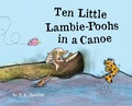 Cover: Ten Little Lambie-Poohs in a Canoe - Sandhill Publishers