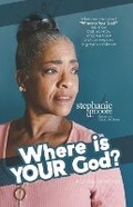 Cover: Where is Your God? - Moore Marketing & Communications