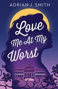 Cover: Love Me At My Worst - Ereka Press