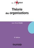 Cover: Th&eacute;orie des organisations - 6e &eacute;d. - Dunod