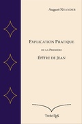 Cover: Explication Pratique de la Premi&egrave;re &Eacute;p&icirc;tre de Jean - Books on Demand