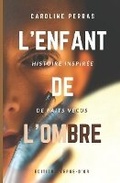 Cover: L'enfant de l'ombre - Editions Verge-d'Or