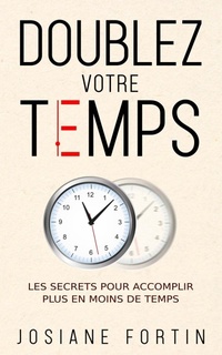Abbildung von: Doublez votre temps - Josiane Fortin