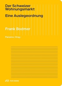 Abbildung von: Der Schweizer Wohnungsmarkt - Park Books