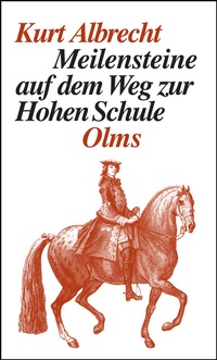 Abbildung von: Meilensteine auf dem Weg zur Hohen Schule - Olms Presse