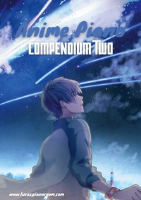 Abbildung von: Anime Piano, Compendium Two: Easy Anime Piano Sheet Music Book for Beginners and Advanced - Books on Demand